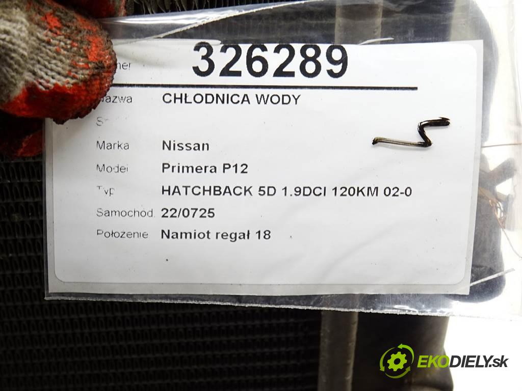 Nissan Primera P12  2003 88 kW HATCHBACK 5D 1.9DCI 120KM 02-07 1900 Chladič vody  (Chladiče vody)