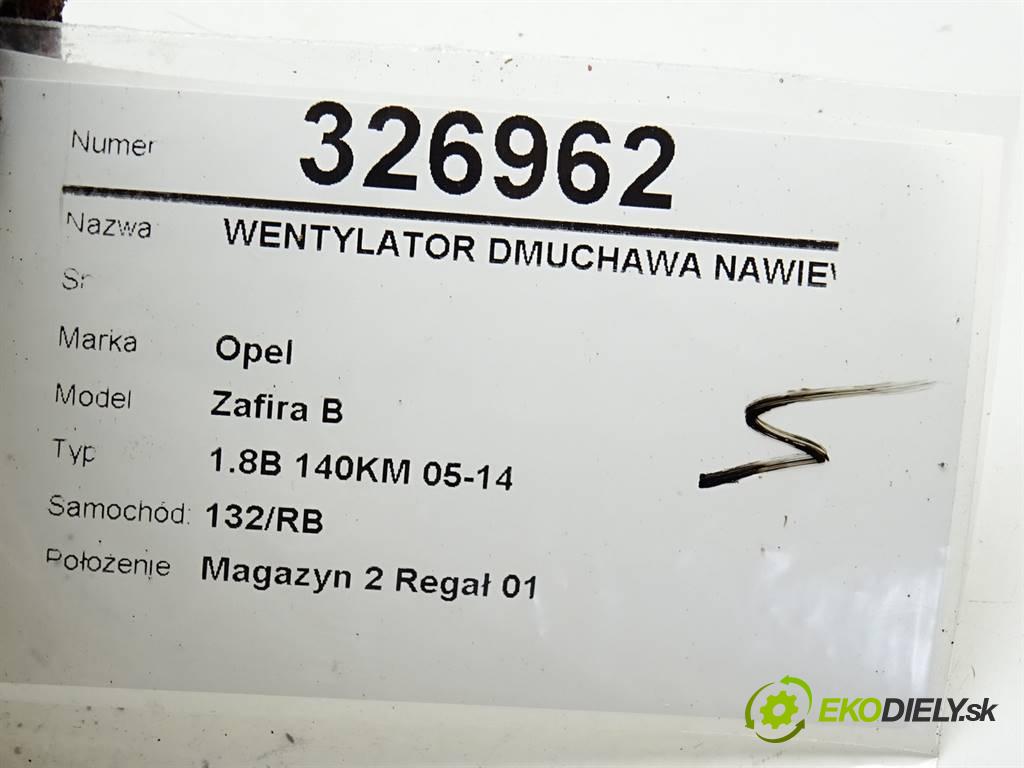Opel Zafira B  2005 140KM 1.8B 140KM 05-14 1800 Ventilátor ventilátor kúrenia D8087 (Ventilátory kúrenia)