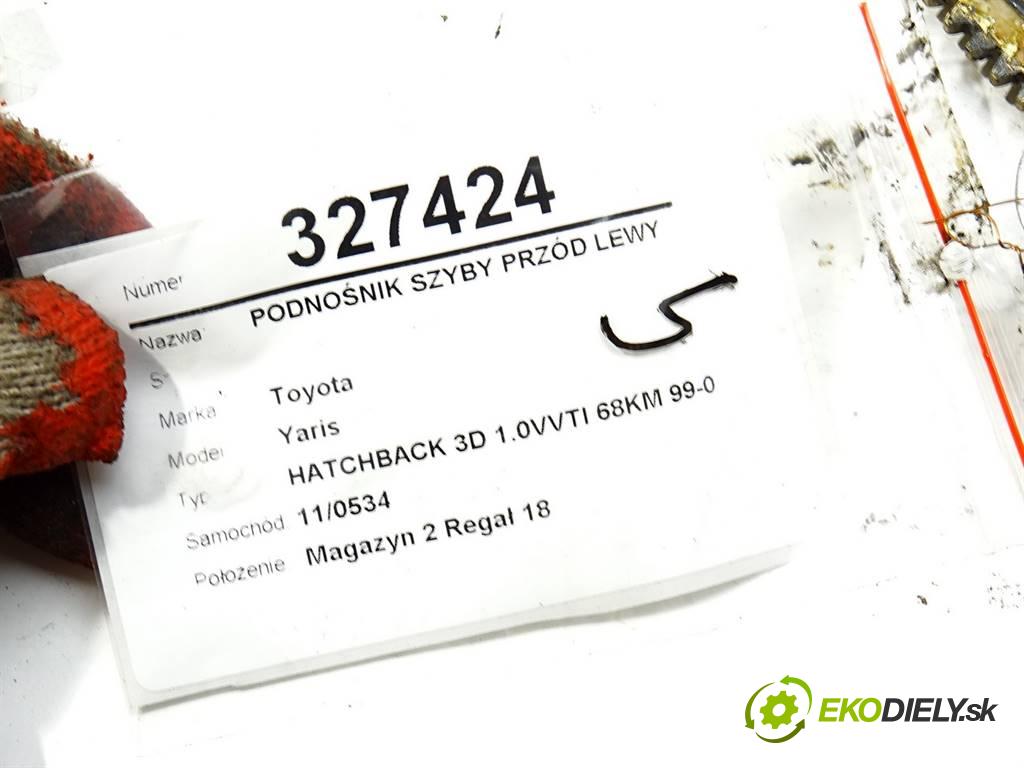 Toyota Yaris  2001 50 kW HATCHBACK 3D 1.0VVTI 68KM 99-05 1000 mechanismus okna přední část levý 85720-52020