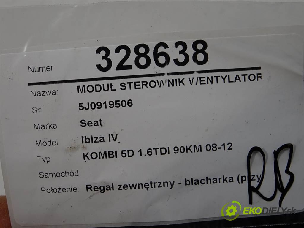 Seat Ibiza IV    KOMBI 5D 1.6TDI 90KM 08-12  Modul Riadiaca jednotka ventilátora 5J0919506 (Ostatné)