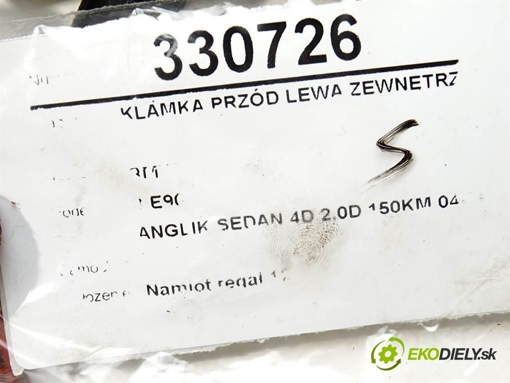 BMW 3 E90    ANGLIK SEDAN 4D 2.0D 150KM 04-08  Kľučka predný ľavá strana vonkajšia  (Vonkajšie predné ľavé)