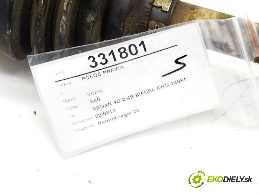Volvo S80  2002 103 kW SEDAN 4D 2.4B BIFUEL CNG 140KM 98-06  2400 Poloos pravá  (Poloosy)