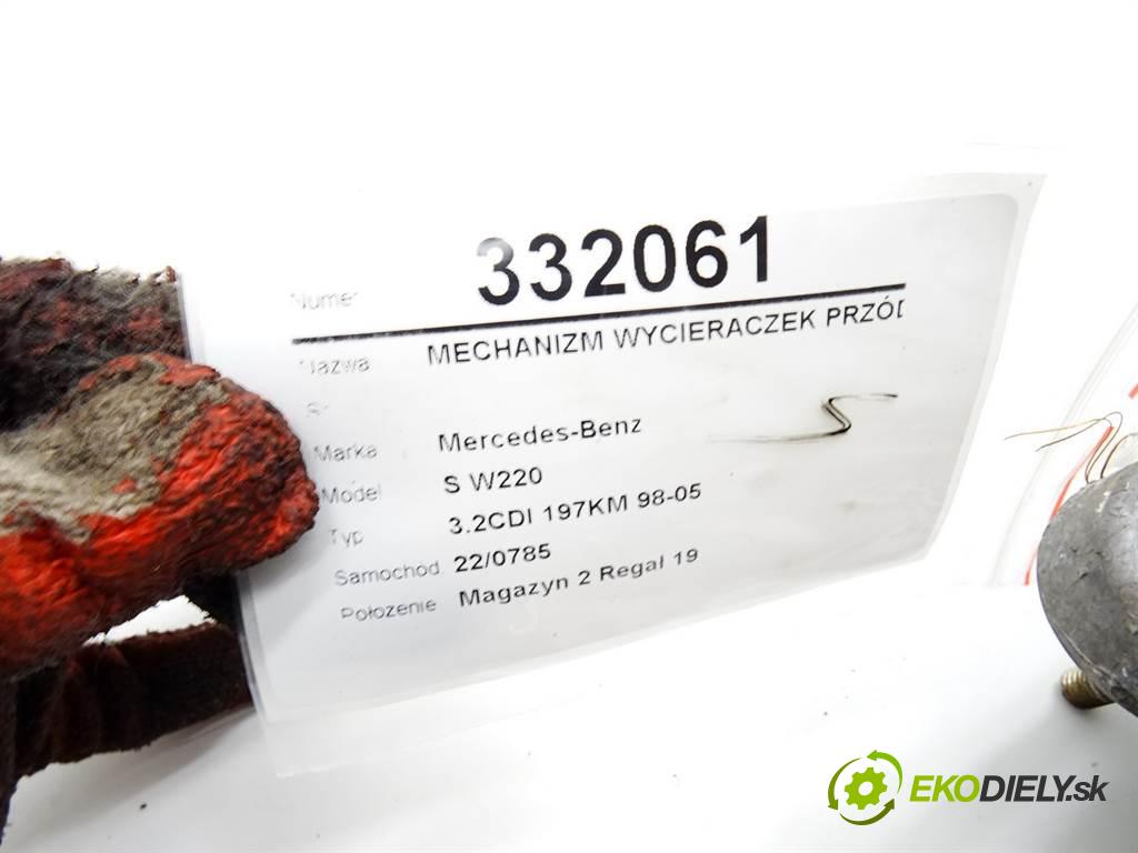 Mercedes-Benz S W220  2000 145 kW 3.2CDI 197KM 98-05 3200 Mechanizmus stieračov predný  (Motorčeky stieračov predné)