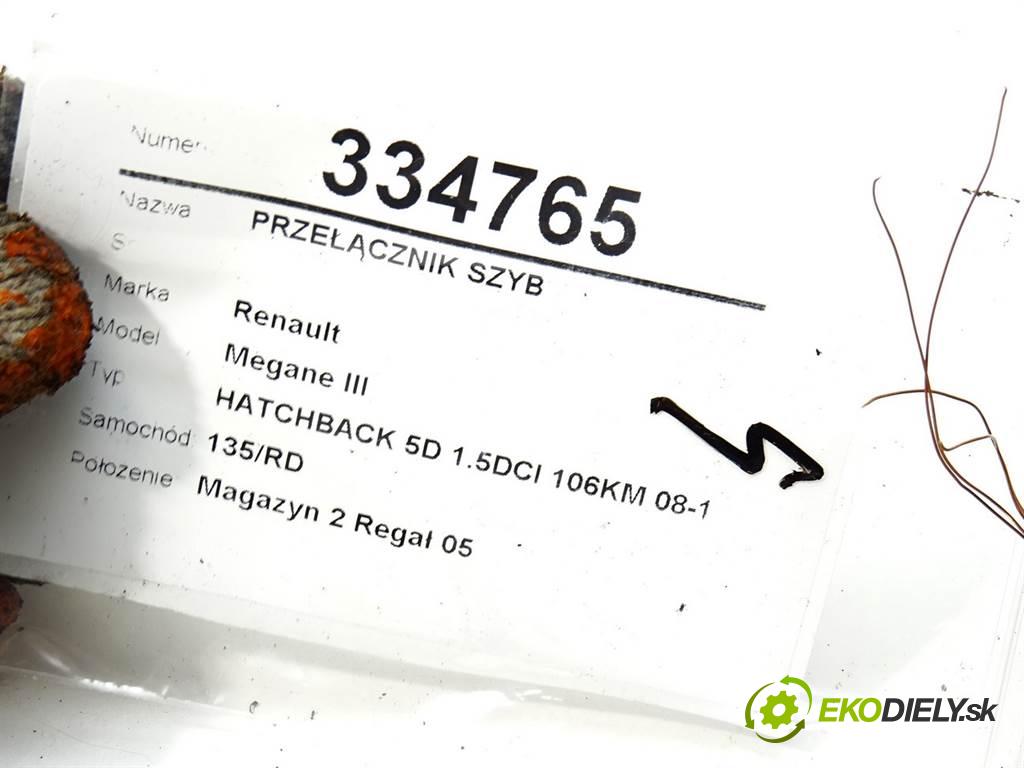Renault Megane III  2009 78kW HATCHBACK 5D 1.5DCI 106KM 08-15 1500 Prepínač okien 809610007R (Prepínače, spínače, tlačidlá a ovládače kúrenia)