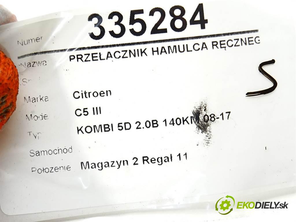 Citroen C5 III    KOMBI 5D 2.0B 140KM 08-17  Prepínač brzdy ručnej brzdy 96617671ZD (Prepínače, spínače, tlačidlá a ovládače kúrenia)
