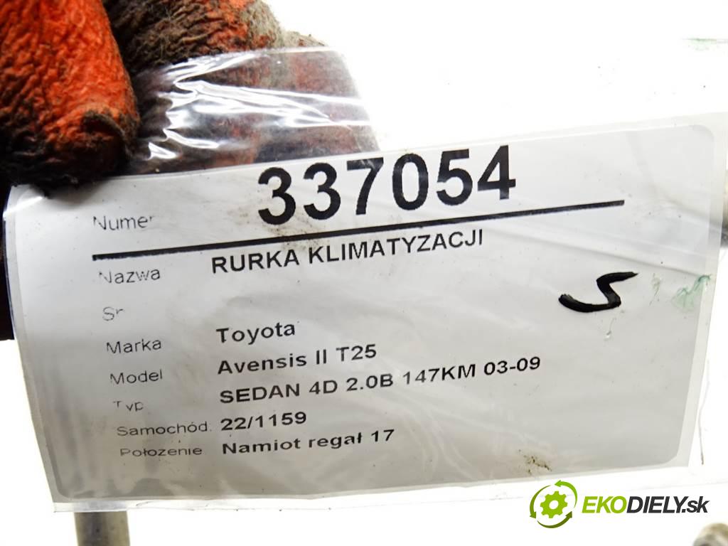 Toyota Avensis II T25  2004  SEDAN 4D 2.0B 147KM 03-09 2000 rúrka klimatizácie  (Rúrky klimatizácie)