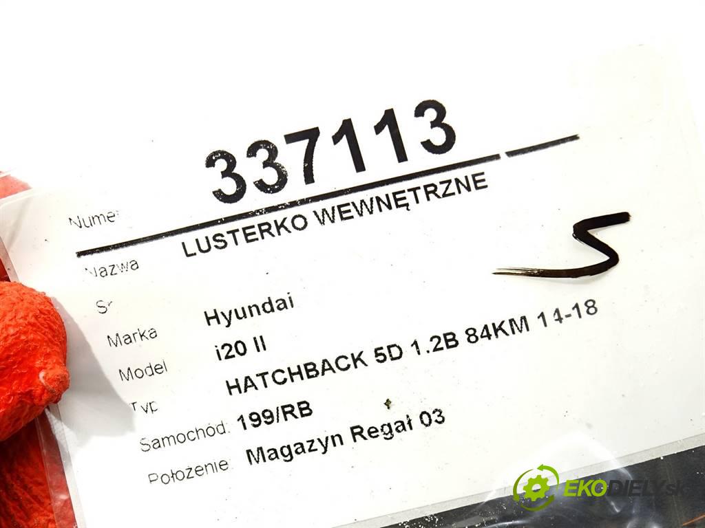 Hyundai i20 II  2016 61,8 HATCHBACK 5D 1.2B 84KM 14-18 1200 zpětné zrcátko vnitřní  (Světla vnitřní)