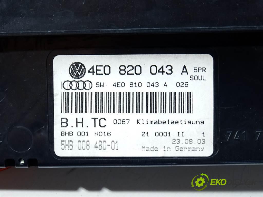 Audi A8 D3  2003 246 kW QUATTRO SEDAN 4D 4.2B V8 335KM 02-09 4200 Panel ovládania kúrenia 4E0820043A (Prepínače, spínače, tlačidlá a ovládače kúrenia)
