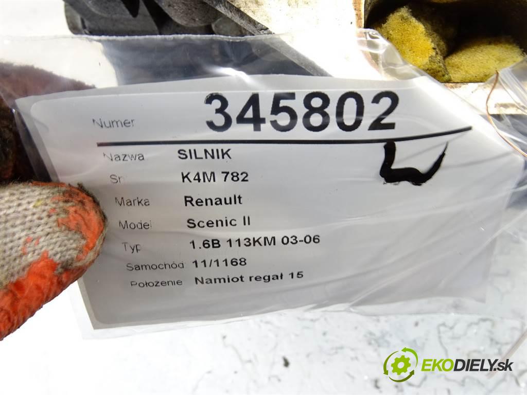 Renault Scenic II  2003 83 kW 1.6B 113KM 03-06 1600 Motor K4M782 (Motory (kompletné))