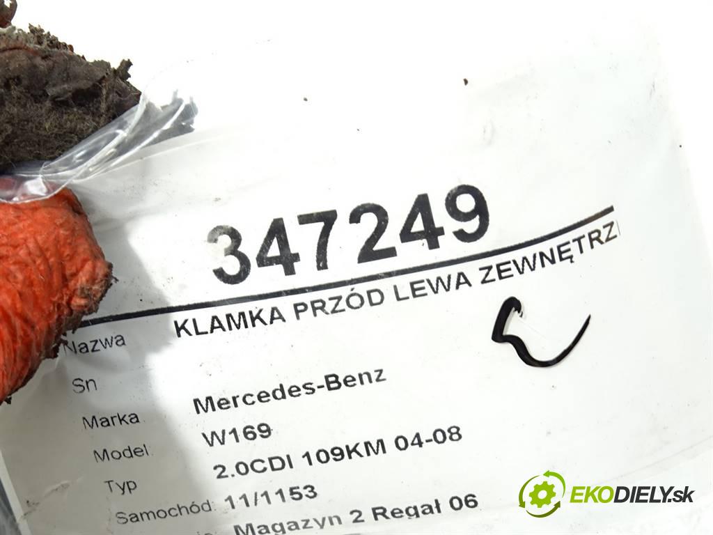 Mercedes-Benz W169  2004 80KW 2.0CDI 109KM 04-08 2000 Kľučka predný ľavá strana vonkajšia A1697600134 (Vonkajšie predné ľavé)