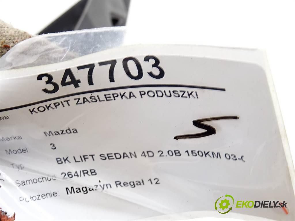 Mazda 3  2007 110 kW BK LIFT SEDAN 4D 2.0B 150KM 03-09 2000 Palubná doska Kryt silentbloku BP4K60350