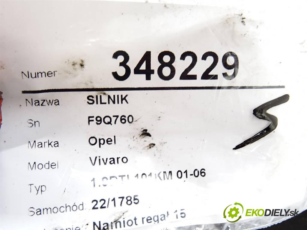 Opel Vivaro  2005 74 kW 1.9DTI 101KM 01-06 1900 motor F9Q760 (Motory (kompletní))