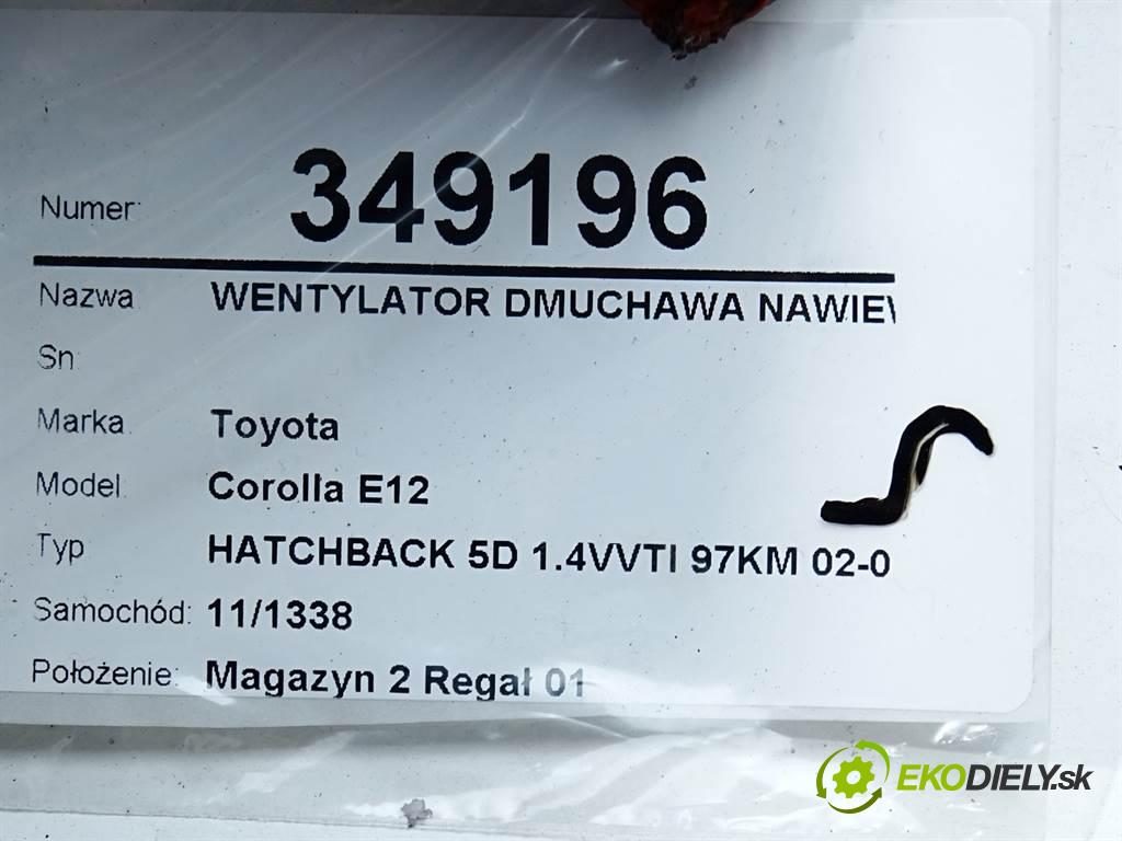 Toyota Corolla E12  2004  HATCHBACK 5D 1.4VVTI 97KM 02-07 1400 Ventilátor ventilátor kúrenia  (Ventilátory kúrenia)