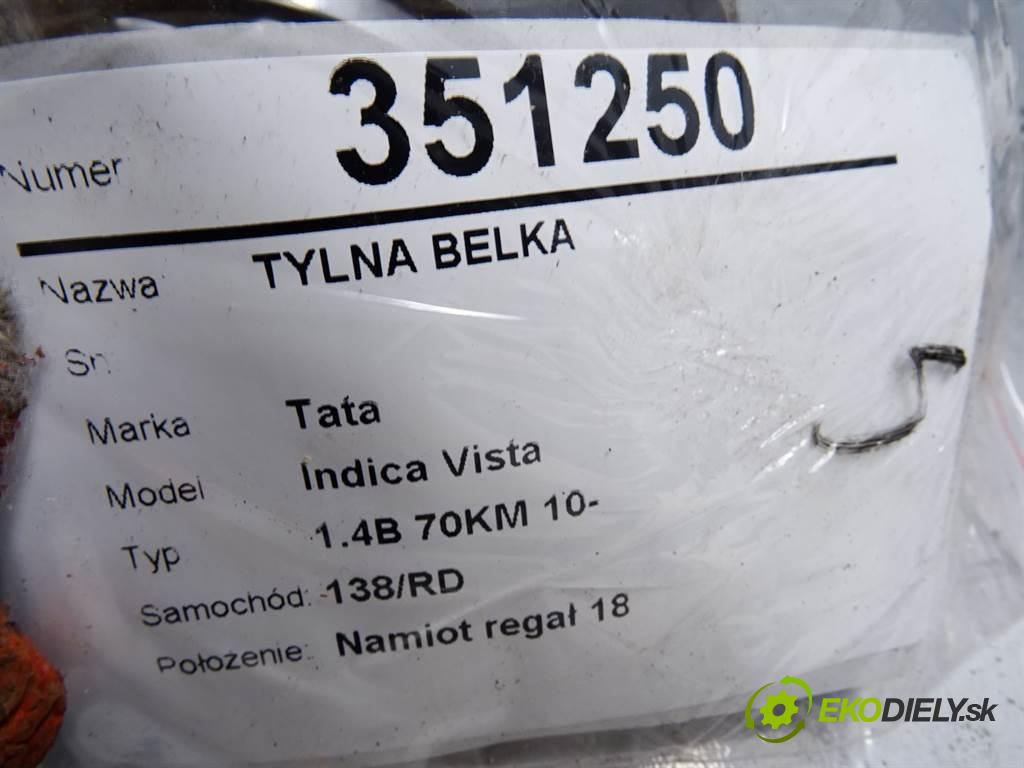 Tata Indica Vista  2010 55kW 1.4B 70KM 10- 1400 zadná Výstuha  (Výstuhy zadné)