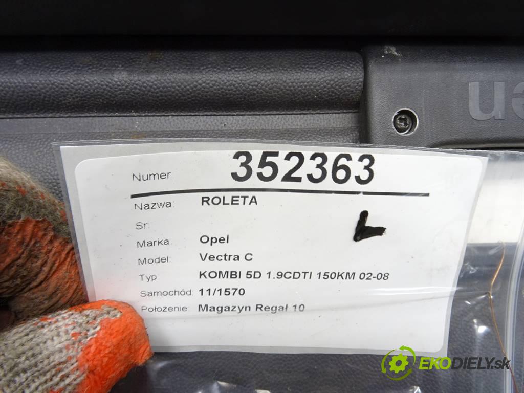 Opel Vectra C  2005 110 kW KOMBI 5D 1.9CDTI 150KM 02-08 1900 Roleta  (Rolety kufra)
