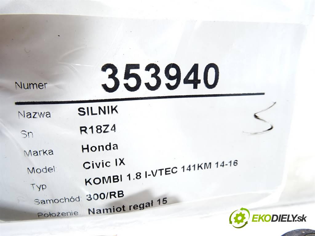 Honda Civic IX  2016 104KW KOMBI 1.8 I-VTEC 141KM 14-16 1798 motor R18Z4 (Motory (kompletní))