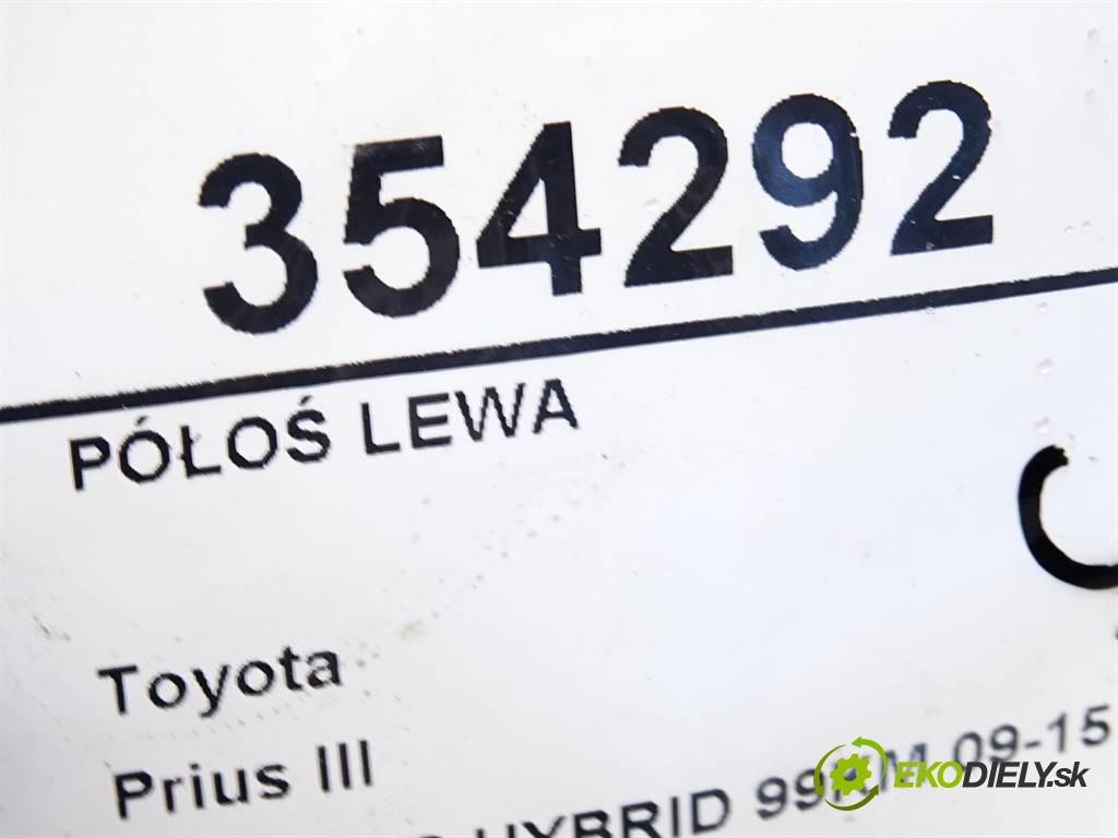 Toyota Prius III  2009 73 kW XW30 1.8 HYBRID 99KM 09-15 1800 Poloos ľavá strana DW11L (Poloosy)