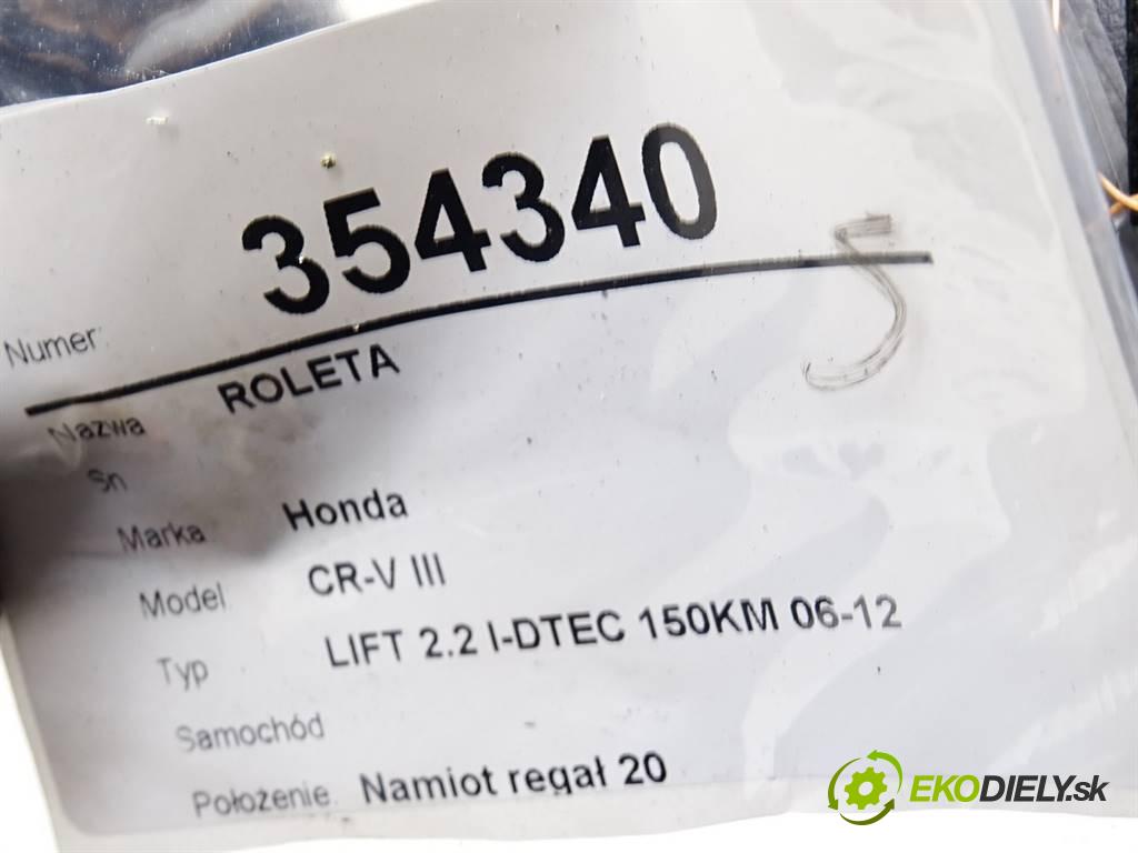Honda CR-V III    LIFT 2.2 I-DTEC 150KM 06-12  Roleta  (Rolety kufru)