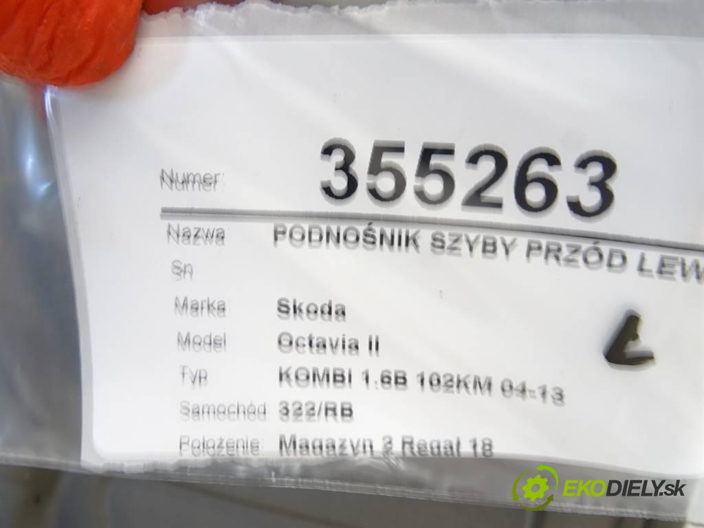 Skoda Octavia II  2006 75KW KOMBI 1.6B 102KM 04-13 1600 mechanismus okna přední část levý 1T0959701D