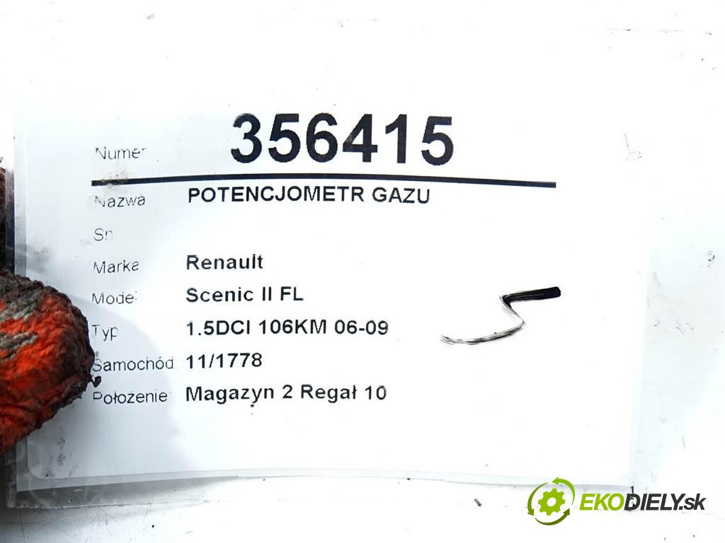 Renault Scenic II FL  2007 78 kW 1.5DCI 106KM 06-09 1500 Potenciometer plynového pedálu 8200159645 (Pedále)