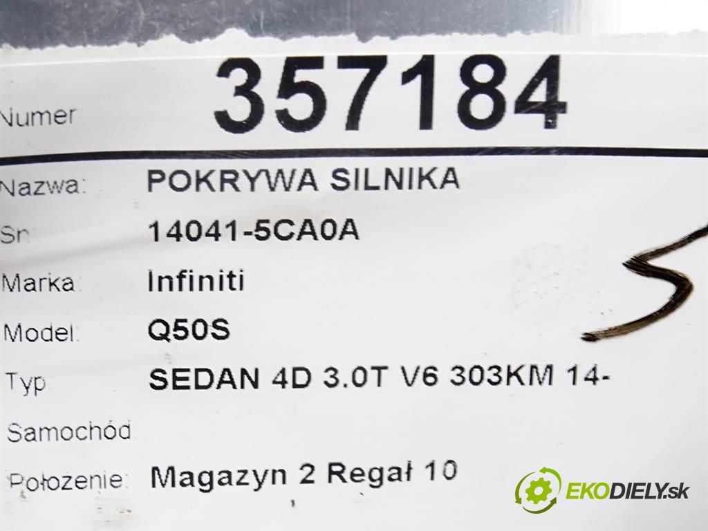 Infiniti Q50S    SEDAN 4D 3.0T V6 303KM 14-  Kryt Motor 140415CA0A (Kryty motora)