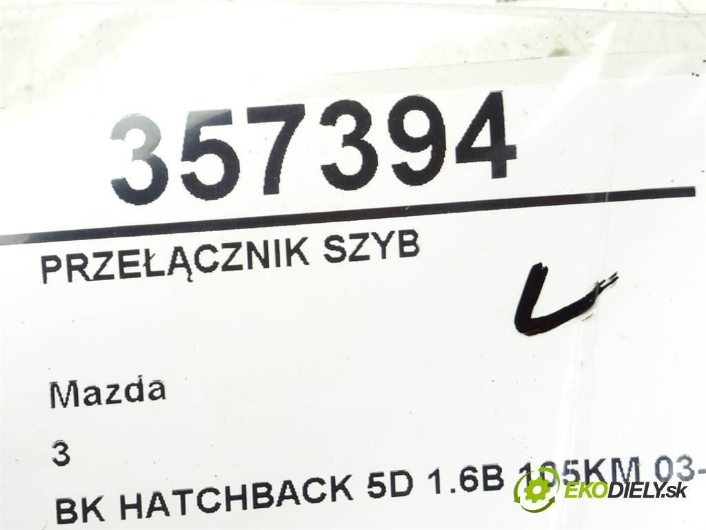 Mazda 3  2003 77 kW BK HATCHBACK 5D 1.6B 105KM 03-09 1600 Prepínač okien BP4L66350 (Prepínače, spínače, tlačidlá a ovládače kúrenia)