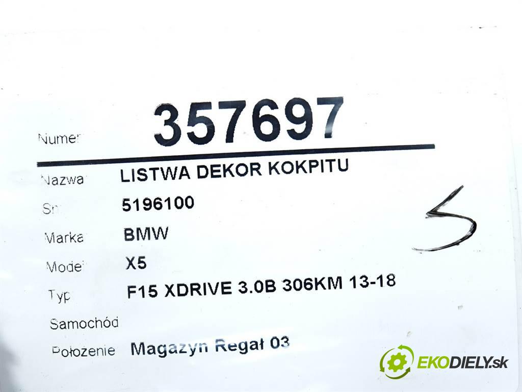 BMW X5    F15 XDRIVE 3.0B 306KM 13-18  Lišta kryt interiéru 5196100 (Lišty)