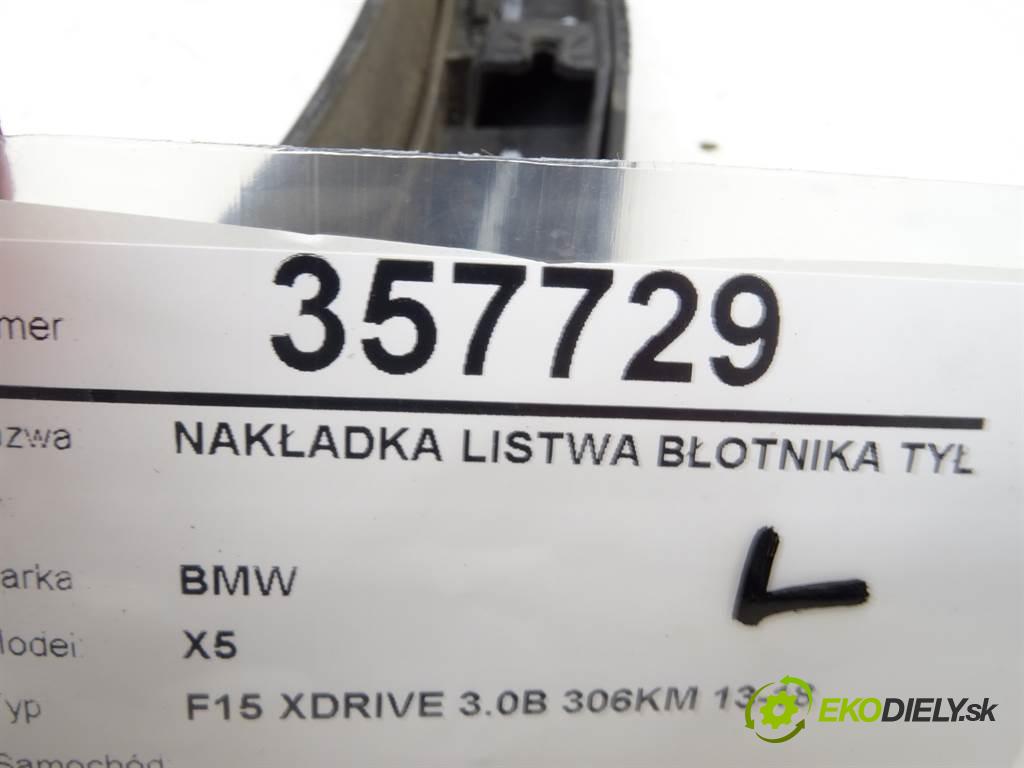 BMW X5    F15 XDRIVE 3.0B 306KM 13-18  násada lišta blatníka zadní část pravá