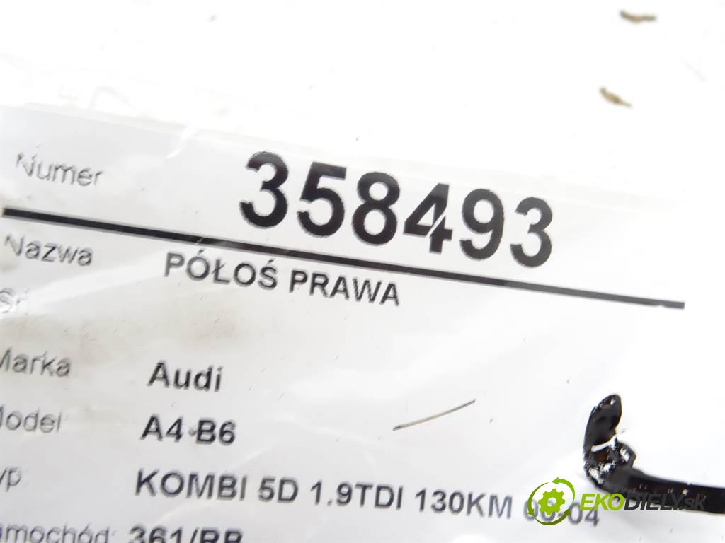 Audi A4 B6  2002 96 kW KOMBI 5D 1.9TDI 130KM 00-04 1900 Poloos pravá  (Poloosy)