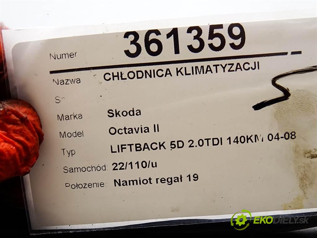 Skoda Octavia II  2005 103 kW LIFTBACK 5D 2.0TDI 140KM 04-08 1900 Chladič klimatizácie  (Chladiče klimatizácie)