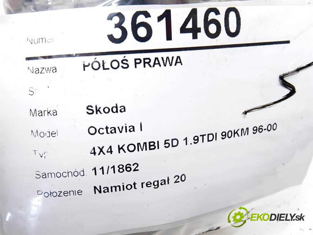 Skoda Octavia I  2000 66 kW 4X4 KOMBI 5D 1.9TDI 90KM 96-00 1900 Poloos pravá  (Poloosy)