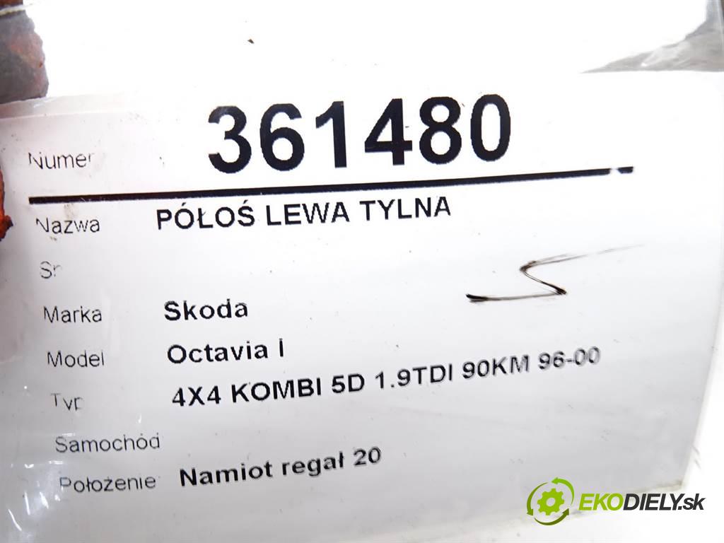 Skoda Octavia I    4X4 KOMBI 5D 1.9TDI 90KM 96-00  Poloos ľavá strana zadná  (Ostatné)