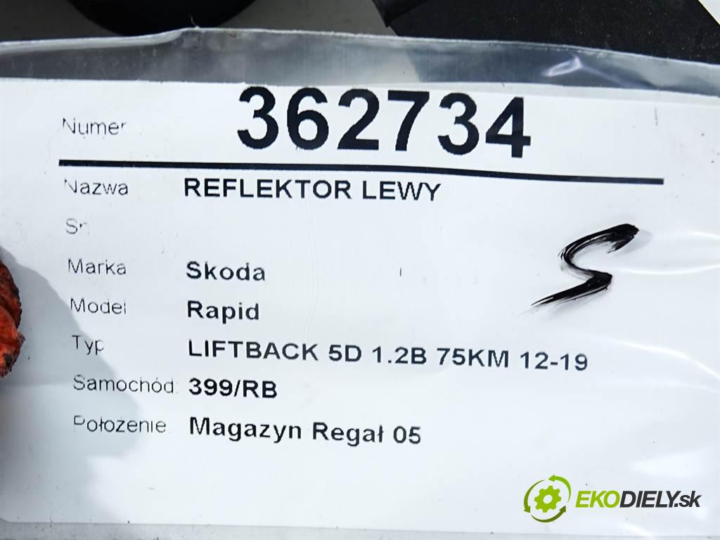 Skoda Rapid  2014 55 kW LIFTBACK 5D 1.2B 75KM 12-19 1200 Svetlomet ľavy 5JB941015 (Ostatné)