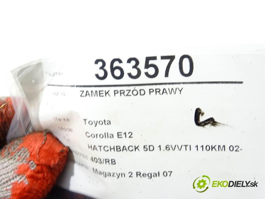 Toyota Corolla E12  2004 81 kW HATCHBACK 5D 1.6VVTI 110KM 02-07 1600 zámok přední část pravý