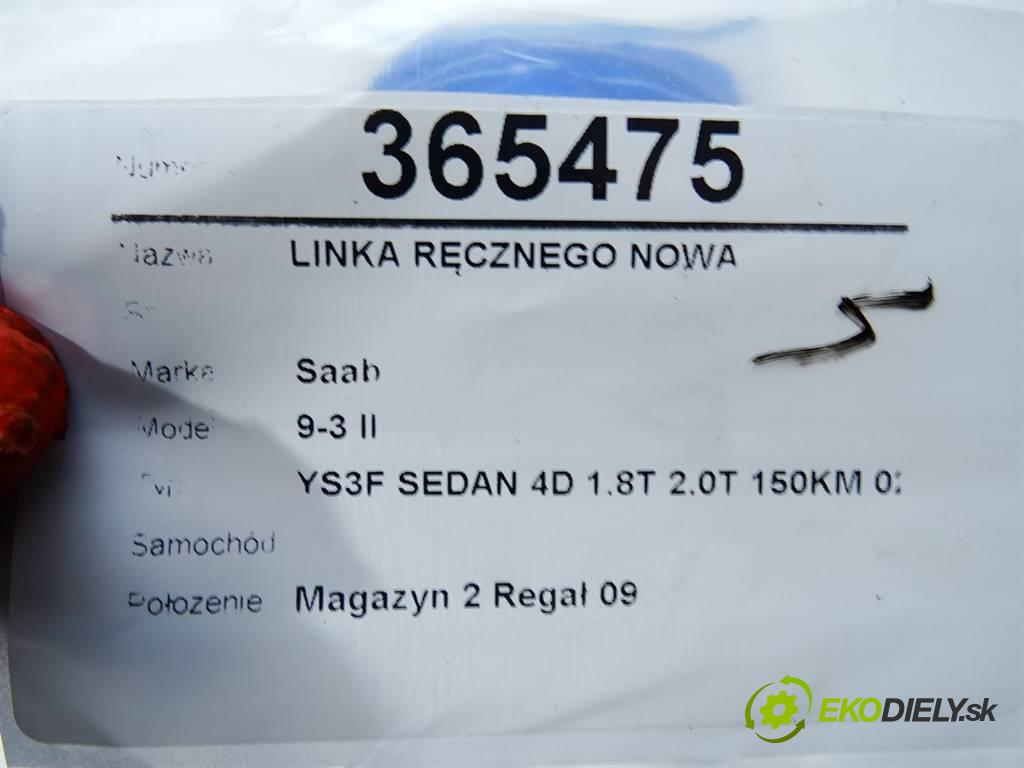 Saab 9-3 II    YS3F SEDAN 4D 1.8T 2.0T 150KM 02-11  Lanko ručnej brzdy nová