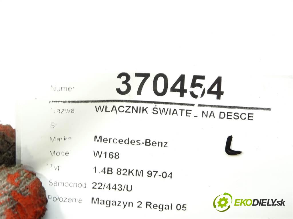 Mercedes-Benz W168  1998 60KW 1.4B 82KM 97-04 1400 Spínač svetiel na prístrojovej doske 1685450104 (Prepínače, spínače, tlačidlá a ovládače kúrenia)