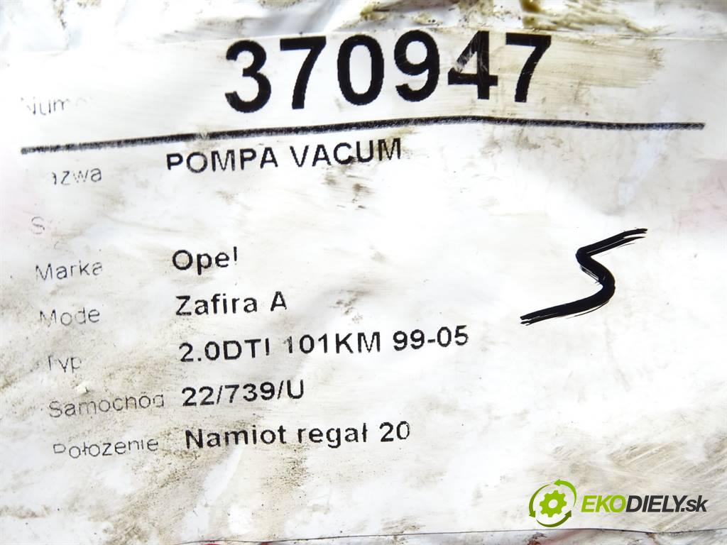 Opel Zafira A  2000 74KW 2.0DTI 101KM 99-05 1995 Pumpa vákuová 0252738