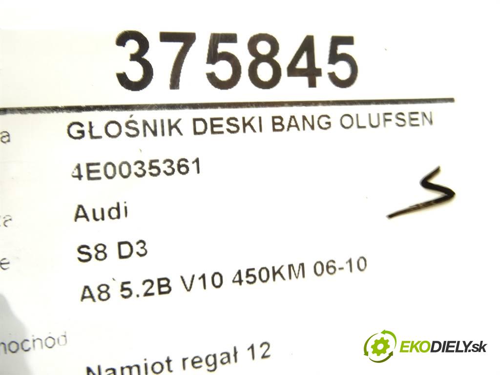 Audi S8 D3    A8 5.2B V10 450KM 06-10  reproduktor desky BANG OLUFSEN 4E0035361