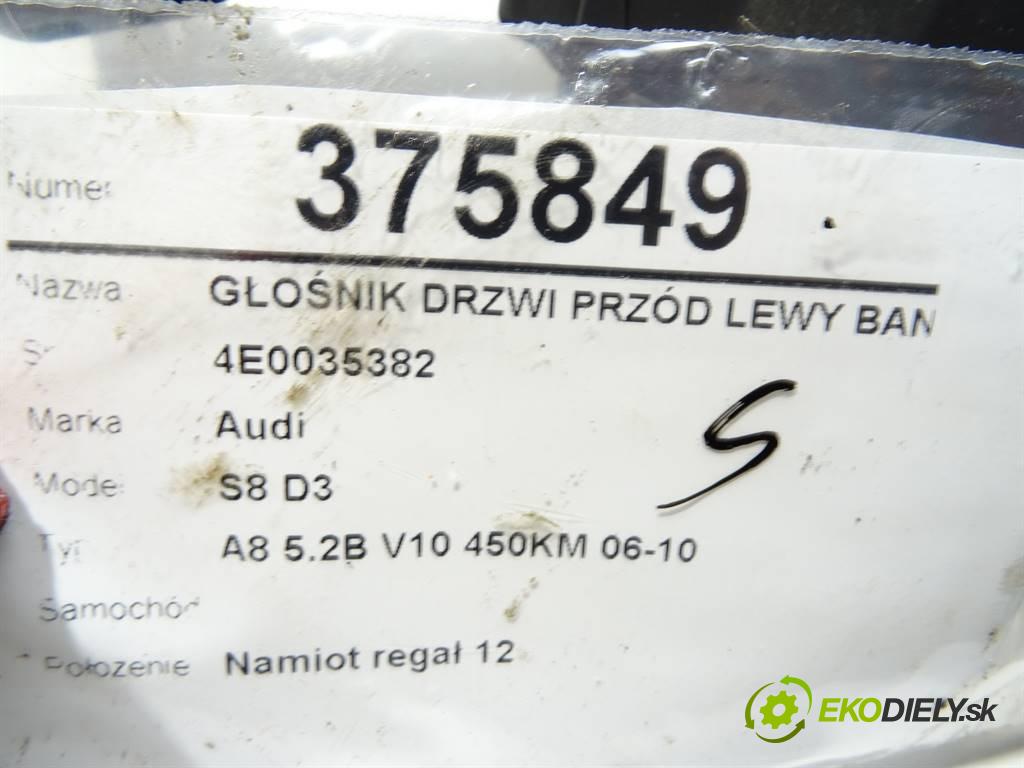 Audi S8 D3    A8 5.2B V10 450KM 06-10  reproduktor Dvere predný ľavy BANG: OLUFSEN: 4E0035382