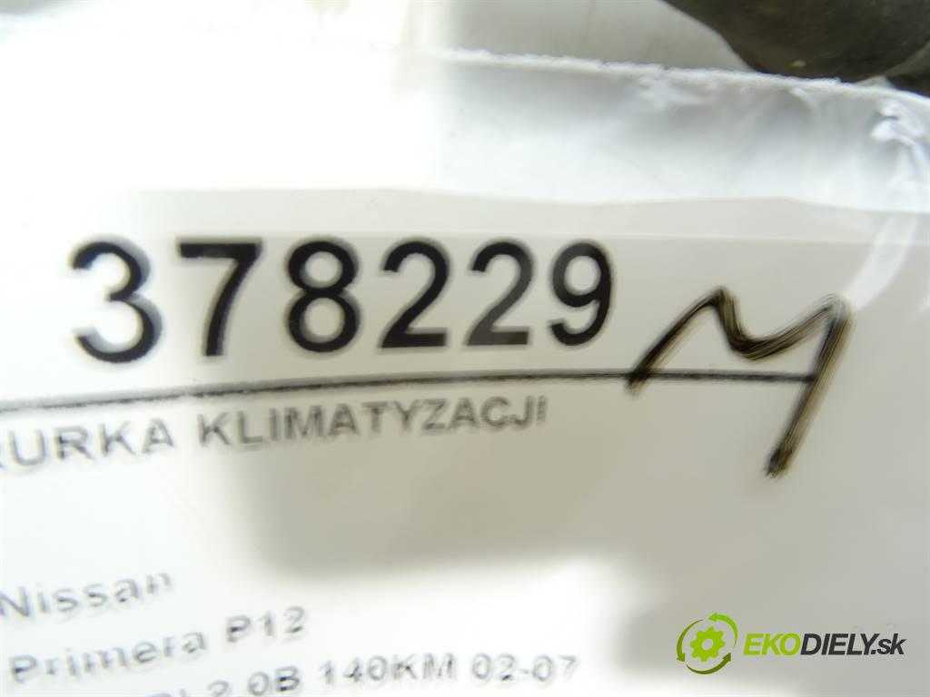 Nissan Primera P12  2002 103 kW KOMBI 2.0B 140KM 02-07 2000 rúrka klimatizácie  (Rúrky klimatizácie)
