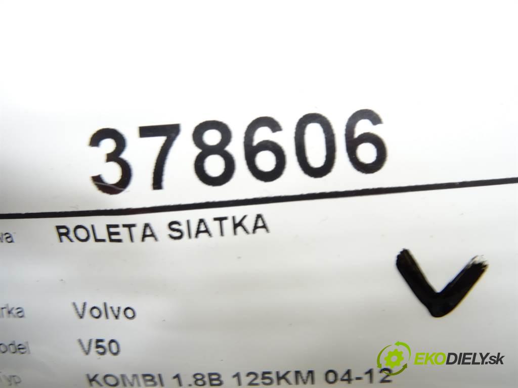 Volvo V50    KOMBI 1.8B 125KM 04-12  Roleta sieťka 39851409 (Ostatné)