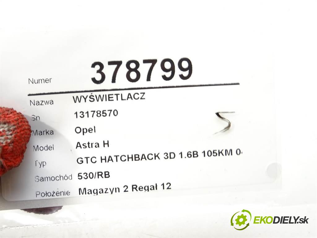 Opel Astra H  2005 105KM GTC HATCHBACK 3D 1.6B 105KM 04-14 1600 Dislpej 13178570 (Prístrojové dosky, displeje)