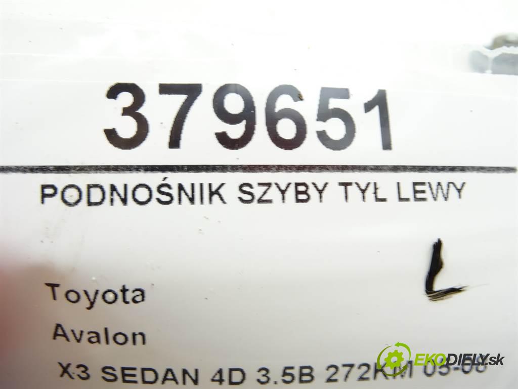 Toyota Avalon  2006 197 kW X3 SEDAN 4D 3.5B 272KM 05-08 3500 mechanismus okna zadní část levý