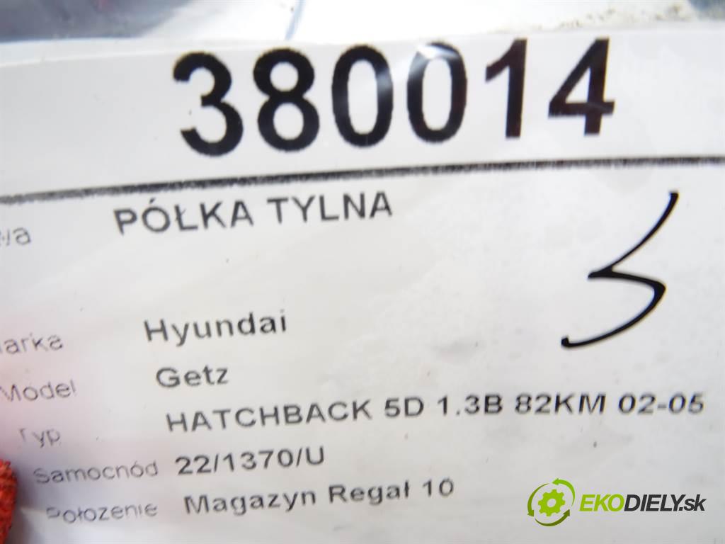 Hyundai Getz  2002 60 kW HATCHBACK 5D 1.3B 82KM 02-05 1300 Pláto zadná  (Pláta zadné)