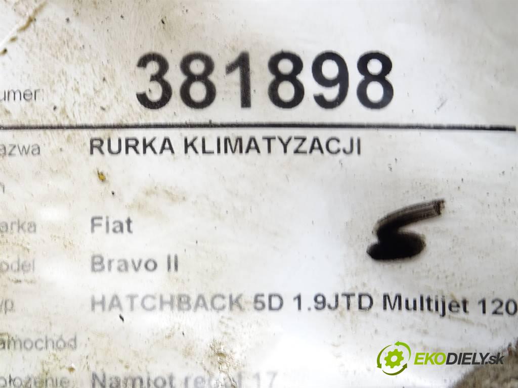 Fiat Bravo II    HATCHBACK 5D 1.9JTD Multijet 120KM 07-14  rúrka klimatizácie 51771680 (Rúrky klimatizácie)