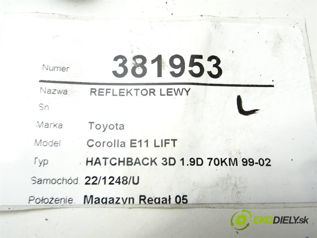 Toyota Corolla E11 LIFT  2000 51KW HATCHBACK 3D 1.9D 70KM 99-02 1867 Svetlomet ľavy 100-77126 (Ostatné)