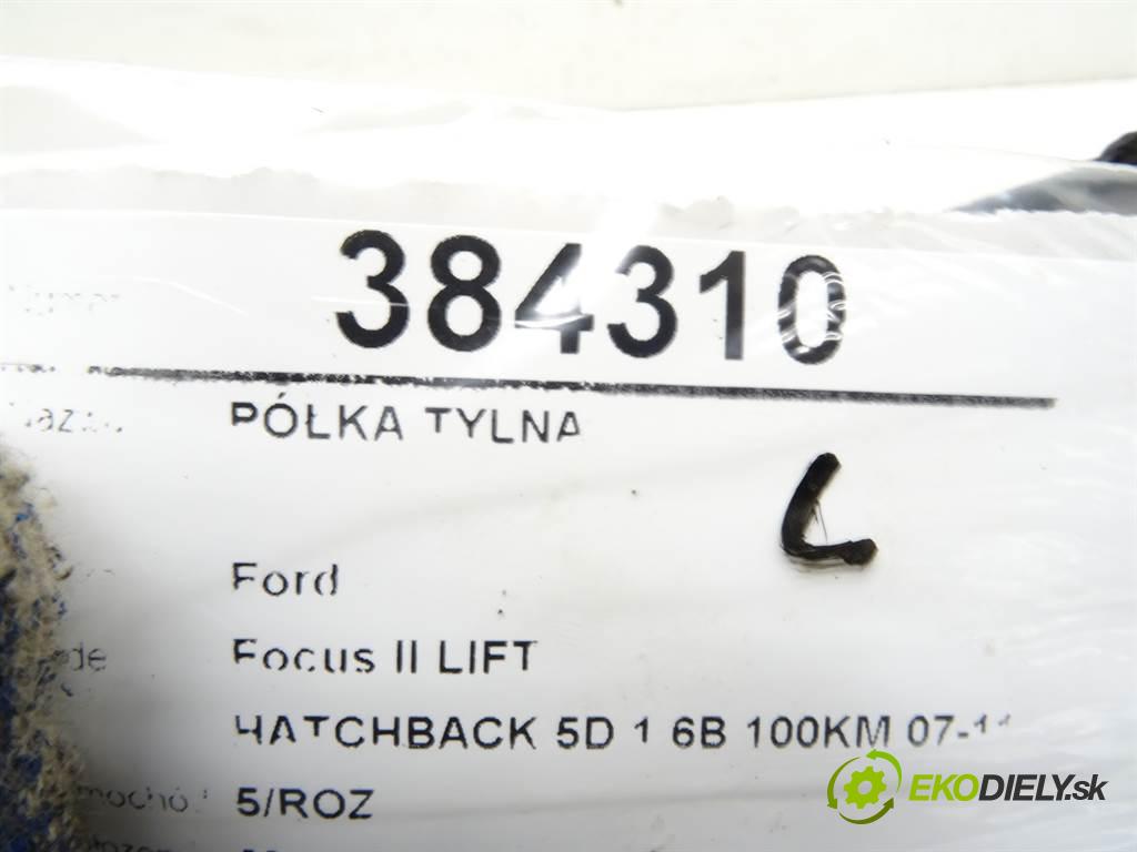 Ford Focus II LIFT  2011 74 kW HATCHBACK 5D 1.6B 100KM 07-11 1600 Pláto zadná  (Pláta zadné)