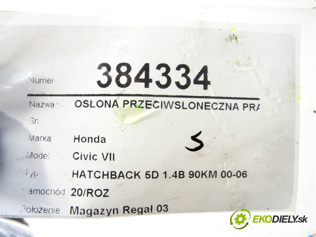Honda Civic VII  2004 66 kW HATCHBACK 5D 1.4B 90KM 00-06 1400 Clona slnečná pravá  (Ostatné)