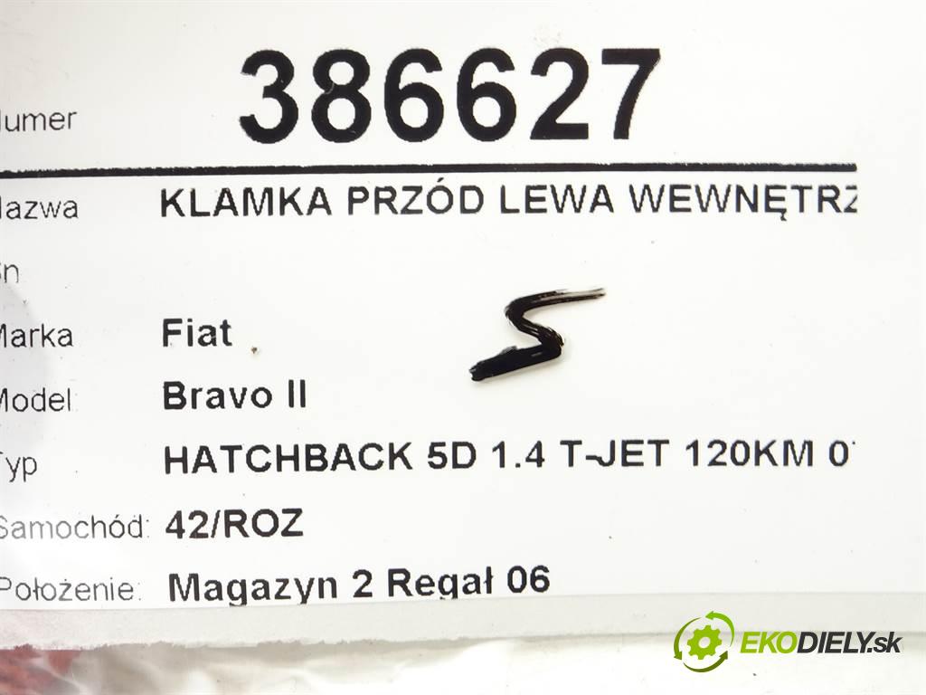 Fiat Bravo II  2007 88 kW HATCHBACK 5D 1.4 T-JET 120KM 07-14 1400 Kľučka predný ľavá strana vonkajšia  (Vonkajšie predné ľavé)