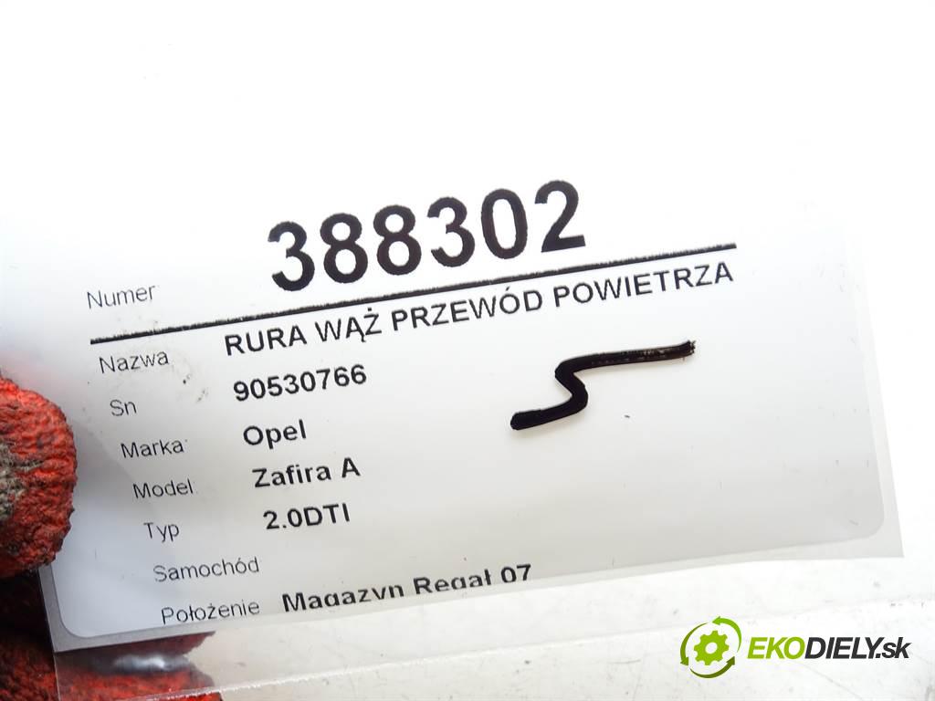 Opel Zafira A    2.0DTI  Rúra hadice trubka vzduchu 90530766 (Hadice chlazení vzduchu)